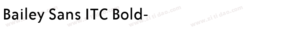 Bailey Sans ITC Bold字体转换